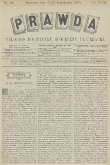Prawda : tygodnik polityczny, społeczny i literacki. R.18, 1898, nr 44