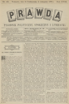 Prawda : tygodnik polityczny, społeczny i literacki. R.18, 1898, nr 45