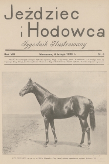 Jeździec i Hodowca : tygodnik ilustrowany. R.8, 1929, nr 6