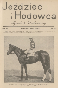 Jeździec i Hodowca : tygodnik ilustrowany. R.8, 1929, nr 10