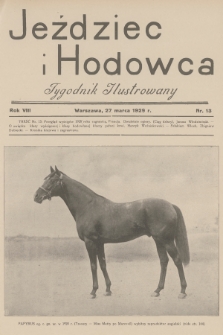 Jeździec i Hodowca : tygodnik ilustrowany. R.8, 1929, nr 13