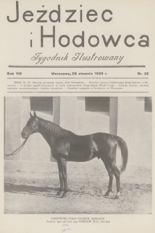 Jeździec i Hodowca : tygodnik ilustrowany. R.8, 1929, nr 35