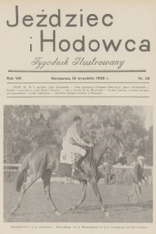 Jeździec i Hodowca : tygodnik ilustrowany. R.8, 1929, nr 38