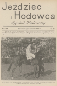 Jeździec i Hodowca : tygodnik ilustrowany. R.8, 1929, nr 41