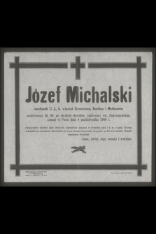 Józef Michalski mechanik U.J [...] zasnął w Panu dnia 4 października 1948 r. […]
