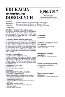 Edukacja Ustawiczna Dorosłych : międzynarodowy kwartalnik naukowo-metodyczny = Polish Journal of Continuing Education : scientific-research quarterly. 2017, 1