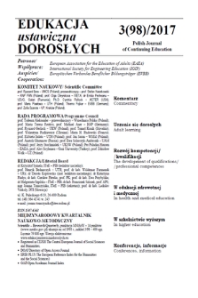 Edukacja Ustawiczna Dorosłych : międzynarodowy kwartalnik naukowo-metodyczny = Polish Journal of Continuing Education : scientific-research quarterly. 2017, 3