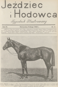 Jeździec i Hodowca : tygodnik ilustrowany. R.9, 1930, nr 6