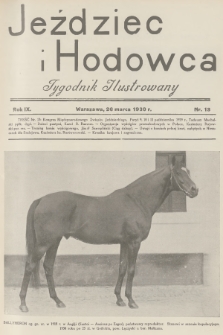Jeździec i Hodowca : tygodnik ilustrowany. R.9, 1930, nr 13