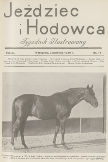 Jeździec i Hodowca : tygodnik ilustrowany. R.9, 1930, nr 14