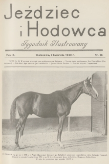 Jeździec i Hodowca : tygodnik ilustrowany. R.9, 1930, nr 15