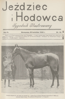 Jeździec i Hodowca : tygodnik ilustrowany. R.9, 1930, nr 18