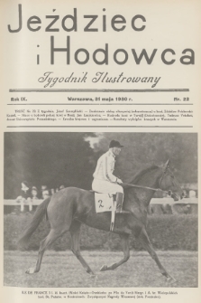 Jeździec i Hodowca : tygodnik ilustrowany. R.9, 1930, nr 22