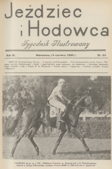 Jeździec i Hodowca : tygodnik ilustrowany. R.9, 1930, nr 24