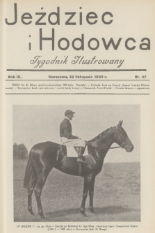 Jeździec i Hodowca : tygodnik ilustrowany. R.9, 1930, nr 47