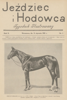 Jeździec i Hodowca : tygodnik ilustrowany. R.10, 1931, nr 5