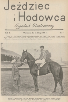 Jeździec i Hodowca : tygodnik ilustrowany. R.10, 1931, nr 7