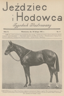 Jeździec i Hodowca : tygodnik ilustrowany. R.10, 1931, nr 9
