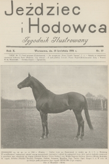 Jeździec i Hodowca : tygodnik ilustrowany. R.10, 1931, nr 17
