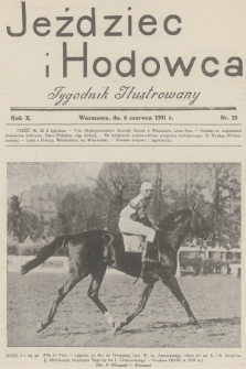 Jeździec i Hodowca : tygodnik ilustrowany. R.10, 1931, nr 23
