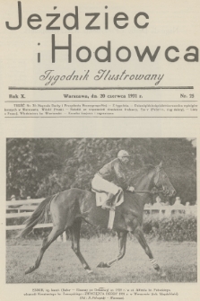 Jeździec i Hodowca : tygodnik ilustrowany. R.10, 1931, nr 25