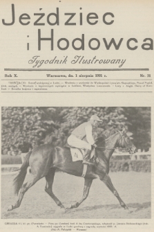 Jeździec i Hodowca : tygodnik ilustrowany. R.10, 1931, nr 31