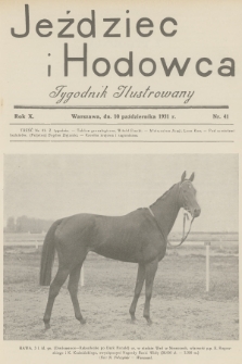 Jeździec i Hodowca : tygodnik ilustrowany. R.10, 1931, nr 41