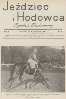 Jeździec i Hodowca : tygodnik ilustrowany. R.10, 1931, nr 44