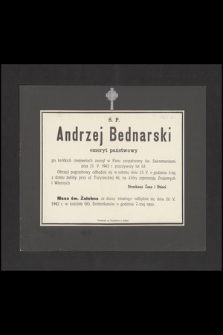 Ś. P. Andrzej Bednarski emeryt państwowy [...] zasnął w Panu [...] dnia 21. V. 1942 r. przeżywszy lat 63