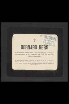 Bernard Berg ist nach langen schmerzvollen Leiden un Emptang der hieligen Sterbesacramente im 64 Lebensjahre am 17-ten Juni 1895 selig im Herrn entschlafen