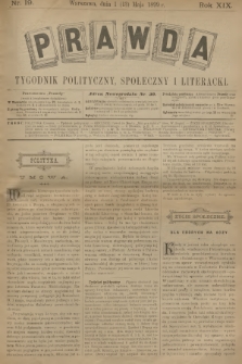 Prawda : tygodnik polityczny, społeczny i literacki. R.18, 1899, nr 19