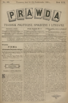 Prawda : tygodnik polityczny, społeczny i literacki. R.18, 1899, nr 43