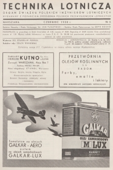 Technika Lotnicza : organ Związku Polskich Inżynierów Lotniczych : wydawany z poparciem Zrzeszenia Polskich Przemysłowców Lotniczych. R.1, 1938, nr 6