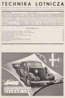 Technika Lotnicza : organ Związku Polskich Inżynierów Lotniczych : wydawany z poparciem Zrzeszenia Polskich Przemysłowców Lotniczych. R.2, 1939, nr 2
