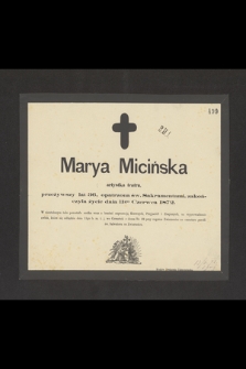 Marya Micińska, artystka teatru [...], zakończyła życie dnia 11go czerwca 1872