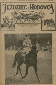 Jeździec i Hodowca : tygodnik sportowo-hodowlany. R.2, 1923, nr 32