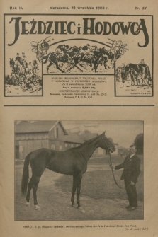 Jeździec i Hodowca : tygodnik sportowo-hodowlany. R.2, 1923, nr 37