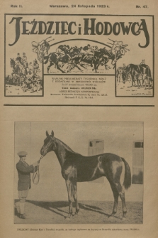 Jeździec i Hodowca : tygodnik sportowo-hodowlany. R.2, 1923, nr 47