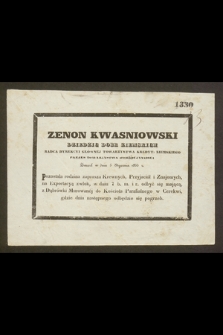 Zenon Kwasniowski Dziedzic Dobr Ziemskich […] zmarł w dniu 5 Stycznia 1853 r. […]