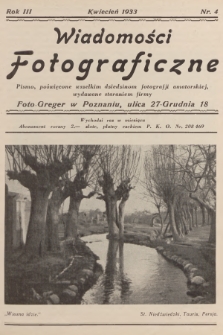 Wiadomości Fotograficzne : pismo, poświęcone wszelkim dziedzinom fotografii amatorskiej, wydawane staraniem firmy Foto-Greger w Poznaniu. R.3, 1933, nr 4