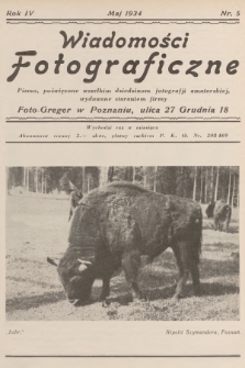 Wiadomości Fotograficzne : pismo, poświęcone wszelkim dziedzinom fotografii amatorskiej, wydawane staraniem firmy Foto-Greger w Poznaniu. R.4, 1934, nr 5