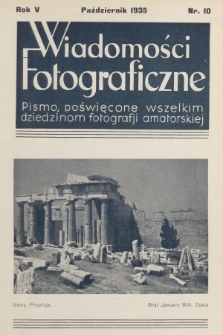 Wiadomości Fotograficzne : pismo poświęcone wszelkim dziedzinom fotografii amatorskiej. R.5, 1935, nr 10
