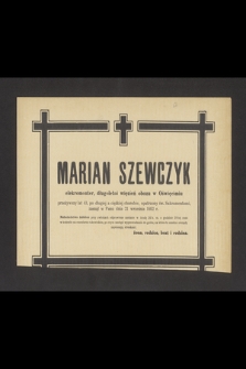 Marian Szewczyk elektromonter, długoletni więzień obozu w Oświęcimiu przeżywszy lat 43 [...] zasnął w Panu dnia 21 września 1952 r. […]