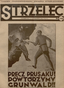 Strzelec : organ Towarzystwa Związek Strzelecki poświęcony sprawom przysposobienia wojskowego, sportu, oraz wychowania fizycznego i obywatelskiego. R.10 (1930), nr 38