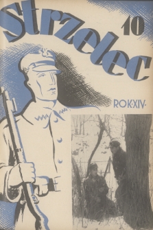 Strzelec : organ Związku Strzeleckiego. R.14, 1934, nr 10