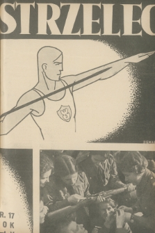 Strzelec : organ Związku Strzeleckiego. R.14, 1934, nr 17