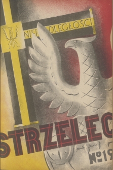 Strzelec : organ Związku Strzeleckiego. R.14, 1934, nr 19