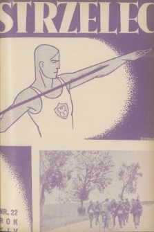 Strzelec : organ Związku Strzeleckiego. R.14, 1934, nr 22
