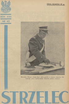 Strzelec : organ Związku Strzeleckiego. R.17, 1937, nr 42