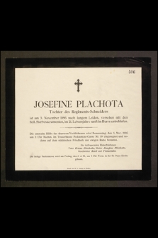 Josefine Plachota [...] ist am 3. November 1896 [...] im 21. Lebensjahre sanft im Herrn entschlafen [...]